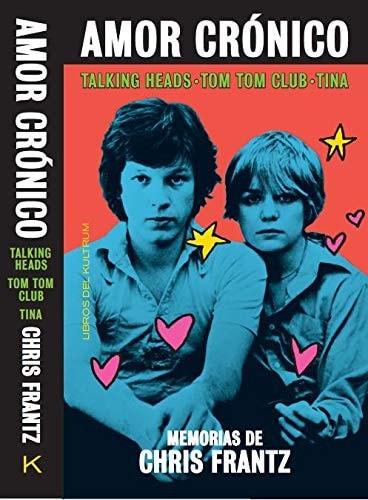 AMOR CRONICO. MEMORIAS DE CHRIS FRANTZ