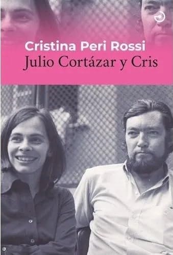 Julio cortazar y Cris