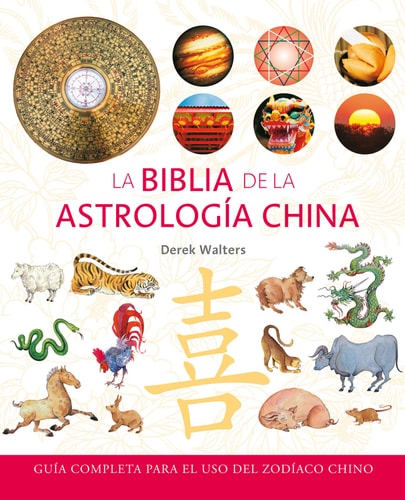 BIBLIA DE LA ASTROLOGIA CHINA