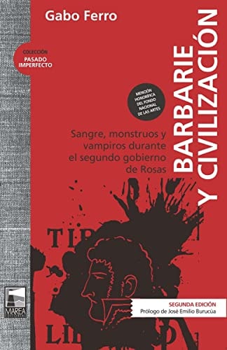 Barbarie y civilización ( 2da. Ed. )