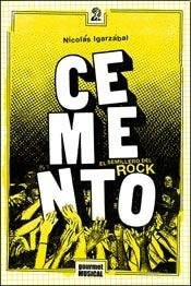 Cemento, el semillero del rock (1985-2004)
