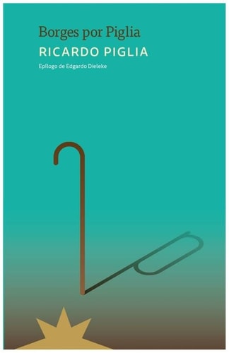 Borges por Piglia