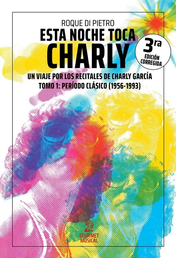 Esta noche toca Charly Tomo 1 (3ra ed)