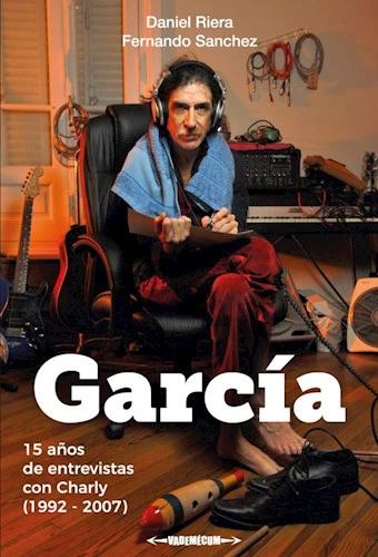 García (15 años de entrevistas con Charly)